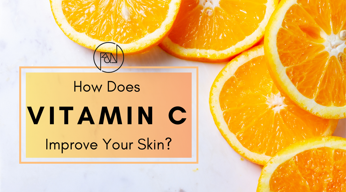 How Does Vitamin C Improve Your Skin?