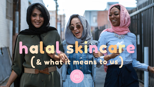 Halal Skincare & What it Means to Us!